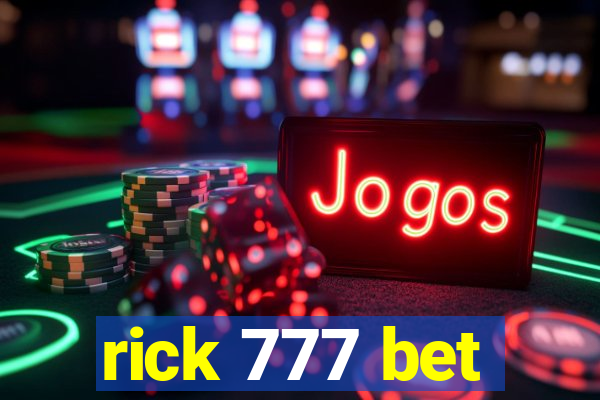 rick 777 bet